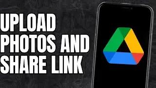 How to upload photos in google drive and share link?