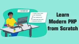 Learn Modern PHP from Scratch: A Step-by-Step Guide (Part 5/5)