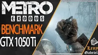 Metro Exodus GTX 1050Ti 4 GB + AMD Athlon II 8GB DDR3 FPS Test MSI Afterburner Benchmark