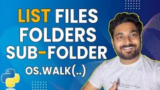 List files folders and subfolders in Python | OS Module