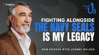 Johnny Walker: Fighting Alongside the Navy SEALs Is My Legacy | Stories of Us