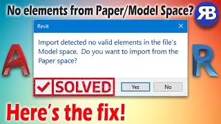 Revit Snippet: Fix the “Import detected no valid element” error