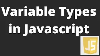 🔥 Beginners Guide with JAVASCRIPT Essentials!-  Variable Types 