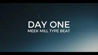 Meek Mill intro type beat Day one ||  Free Type Beat 2020