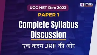 UGC NET Syllabus 2023 | UGC NET Paper 1 Complete Syllabus | UGC NET Syllabus Discussion