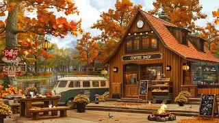 Relaxing Autumn By Cozy Coffee Shop Ambience🍁 Best Of Smooth Piano Jazz Music for Positive Mood,work