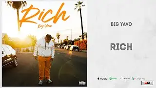 Big Yavo - "Rich"