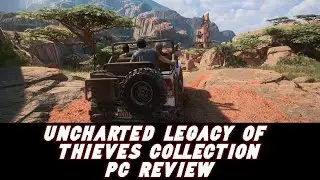 Uncharted Legacy of Thieves Collection PC Review | Its is worth buying?