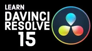 DaVinci Resolve 15 Tutorial - Designed for Beginners