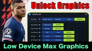 FIFA Mobile 22 | Unlock All Graphics | 60FPS Ultra Graphics Low Device | FIFA 22 Mobile