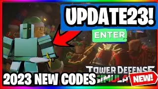 TOWER DEFENCE SIMULATOR 2023 CODES