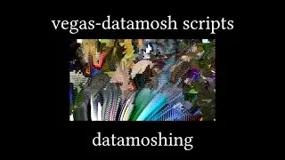 [Tutorial] Easy 1-click Datamoshing in Vegas with vegas-datamosh