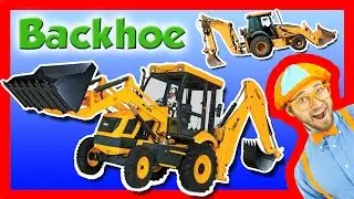 Backhoe Excavator for Kids - Explore A Backhoe