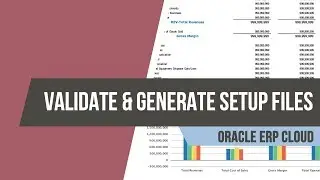 How to Setup the Enterprise Using Spreadsheet  - Validate and Generate Setup Files in Oracle Fusion