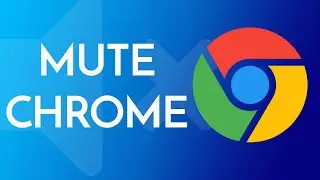 Chrome: How to Mute a website in Chrome on a Mac 2024