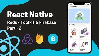 React Native Tutorial #8 - Firebase Auth & Firestore