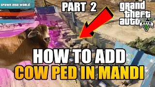 HOW TO ADD COW PED IN MANDI GTA 5 | MANDI SERIES PART 2 | GTA 5 Mods Hindi/Urdu