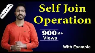 Lec-40: Self Join operation with Example | Database Management System