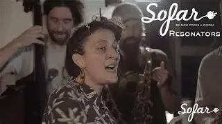 Resonators - Right Time | Sofar London