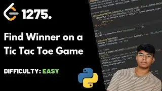 Find Winner on a Tic Tac Toe Game | LeetCode 1275 | Theory + Python code