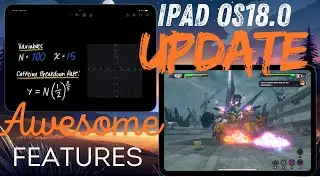 ipad os 18.0 update and some cool features