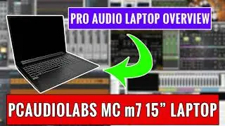 PCAudioLabs MC m7 15 inch Pro Audio Laptop Overview