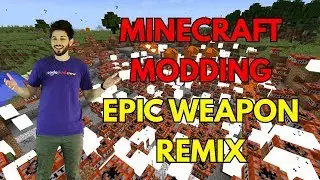 Minecraft: Epic Weapons Remix - Modding the TNT-Rain Maker and World Breaker!