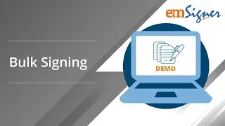 Bulk Document Signing using emSigner | Digitally Sign PDF Documents