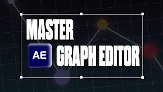 Master Graph Editor In 40 Minutes | A Complete Guide For Beginners