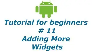 Android App Development 11 - Adding More Widgets | BTT