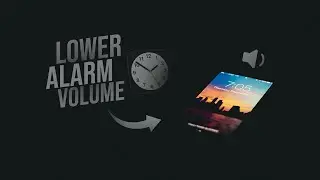 How to Lower Alarm Volume on iPhone (tutorial)