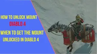 How to Unlock Mount in Diablo 4