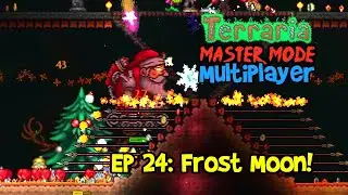 FROST MOON! OF DOOM! Terraria 1.4 Journey's End, Master Mode Let's Play Multiplayer Gameplay Ep 24