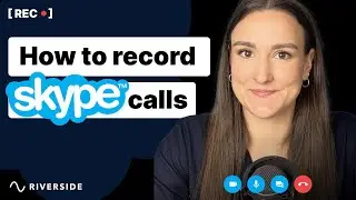 How To Record Skype Calls