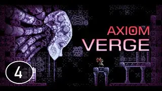 Axiom Verge 100% Walkthrough - Kur (Part 4)