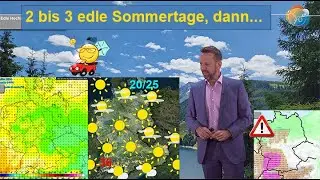 2 bis 3 edle Hochsommertage, dann schwül & Gewitter/Unwetter Wettervorhersage 29.07.-04.08.2024.