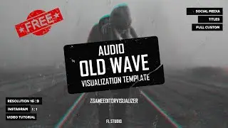 FREE /Audio Visualizer Template / Old Wave / ZGameEditorVisualizer / FL Studio