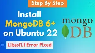 How to Install MongoDB 6+ on Ubuntu 22.04 LTS | Libssl1.1 Error Fixed | Latest 2023 #mongodb #ubuntu