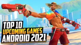 TOP 10 NEW ULTRA HIGH GRAPHICS GAMES FOR ANDROID 2021 🔥🔥