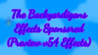 The Backyardigans Logo Effects Sponsored (Preview v54 Effects)