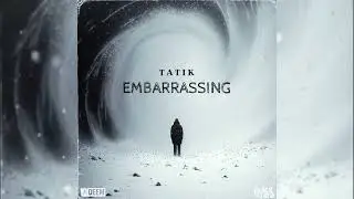 TATIK - EMBARRASSING