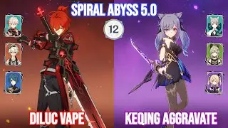 Diluc Vape x Keqing Aggravate Full Star Clear | Spiral Abyss 5.0 Floor 12 | Genshin Impact