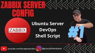 🔴 23-zabbix.sh Customizando o Script e Arquivos de Configuração do Zabbix Server e Agent - PARTE-01