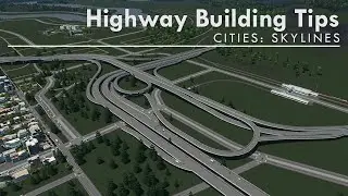 1 Hour of Highway Building Tips | Cities: Skylines Interchange Tutorial NO MODS