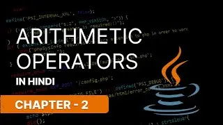 Arithmetic Operators  in java chapter 2 || NARESH SWAMI