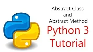 #20 Python Programming - Abstract Class and Abstract Method