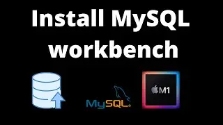 Install MySql workbench on Macbook M1 / M2