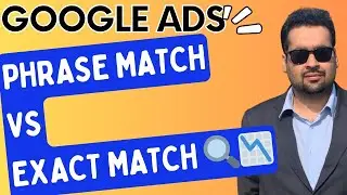 🎯 Google Ads Strategy: Phrase Match vs. Exact Match - Who Wins? 🤔💡 | Ali Razas Pro Tips