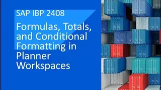 Formulas, Totals, and Conditional Formatting in Planner Workspaces | SAP IBP 2408