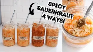 EASY Spicy Sauerkraut 4 Ways! | Homemade Spicy Sauerkraut with a Kimchi Vibe!